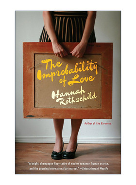 英文原版 The Improbability of Love 不可能的爱 百利女性文学奖入围 Hannah Rothschild 英文版 进口英语原版书籍
