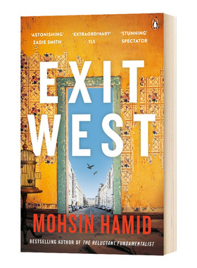 正版 英文原版 Exit West 西退 Mohsin Hamid 英文版 进口原版图书 英语小说