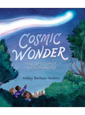 英文原版 Cosmic Wonder Halley's Comet and Humankind 宇宙奇观 哈雷彗星与人类 儿童天文科普百科绘本精装 进口英语原版书籍