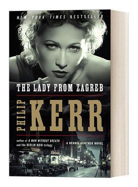 英文原版 The Lady from Zagreb A Bernie Gunther Novel 10 私家侦探伯尼 古特尔系列10 来自萨格勒布的女人 英文版 进口英语书籍