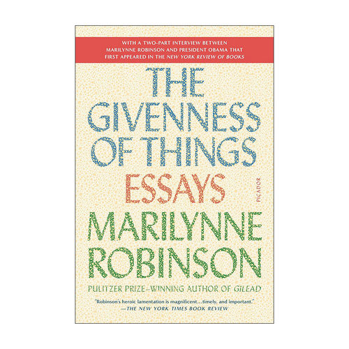 英文原版 The Givenness of Things 事物必然性 玛丽莲·罗宾逊文集 英文版 进口英语原版书籍