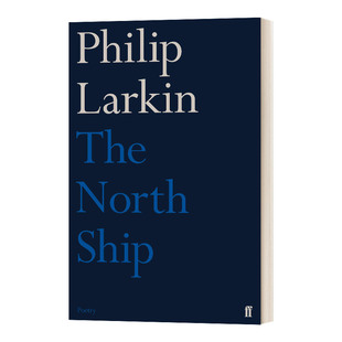 Ship 菲利普 进口英语原版 The 书籍 英文版 North 北方船 英文原版 拉金诗集