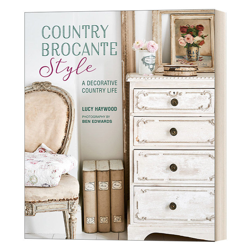 英文原版 Country Brocante Style 英国乡村风遇上法式复古风 室内设计 精装 英文版 进口英语原版书籍