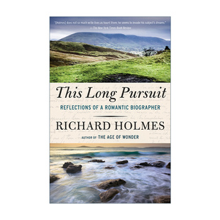 英文原版 This Long Pursuit 这漫长的追求 一个浪漫传记作家的思考 Richard Holmes 英文版 进口英语原版书籍