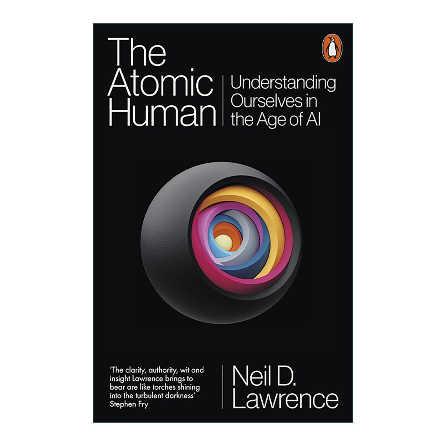 英文原版 The Atomic Human 原子人类 在人工智能时代理解自我 Neil D. Lawrence 英文版 进口英语原版书籍