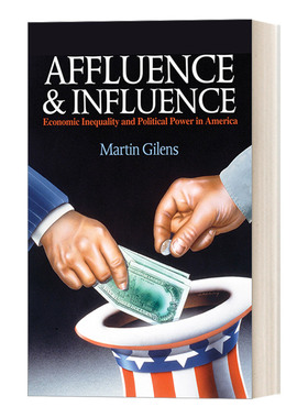 英文原版 Affluence and Influence 财富与影响力 美国的经济不平等与政治权力 Martin Gilens 英文版 进口英语原版书籍