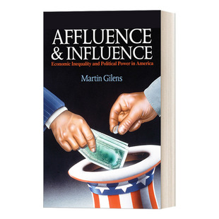 進口英語原版 Affluence and 美國 Martin 經濟不平等與政治權力 Influence 英文原版 書籍 Gilens 英文版 財富與影響力