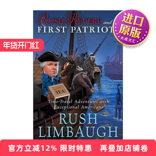 英文原版 Rush Revere and the First Patriots 与杰出美国人的时空冒险系列 精装 英文版 进口英语原版书籍