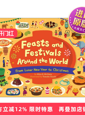 英文原版绘本 Feasts and Festivals Around the World 各地的节日和美食 从春节到圣诞节 精装绘本 英文版 进口英语原版书籍