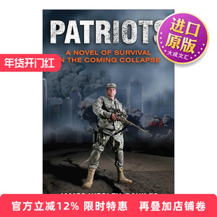 英文原版 Patriots 末日爱国者 一本关于即将来临的大崩溃的生存传奇 英文版 进口英语原版书籍