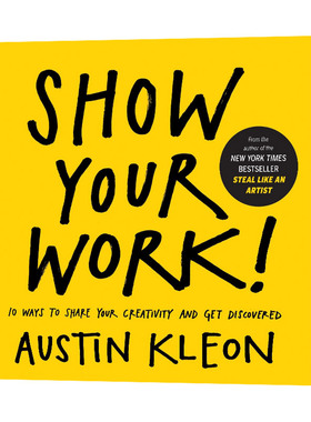人人都在晒 凭什么你出彩 英文原版 自我提升 Show Your Work Austin Kleon Algonquin Books 英文版进口原版英语书籍