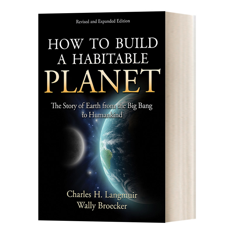 英文原版 How to Build a Habitable Planet 如何建立一个宜居的星球 修订扩充版 Charles H. Langmuir 精装 英文版 进口原版书籍