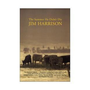 书籍 进口英语原版 那个夏天 The Summer 中篇小说集 Didn 英文版 英文原版 Die 秋日传奇作者吉姆·哈里森 他没死