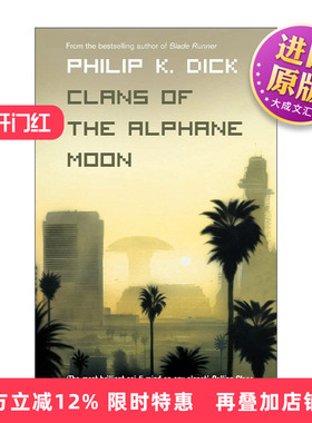 英文原版 Clans of the Alphane Moon 阿尔法卫星上的家族 菲利普·迪克科幻小说 英文版 进口英语原版书籍