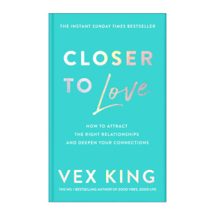 英文版 书籍 Love 人际关系并加深人际关系 King 如何吸引合适 离爱更近 进口英语原版 英文原版 Vex Closer