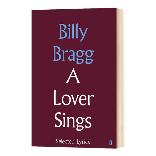 英文原版 A Lover Sings 情人之歌 比利·布拉格Billy Bragg精装歌词集 英文版 进口英语书籍