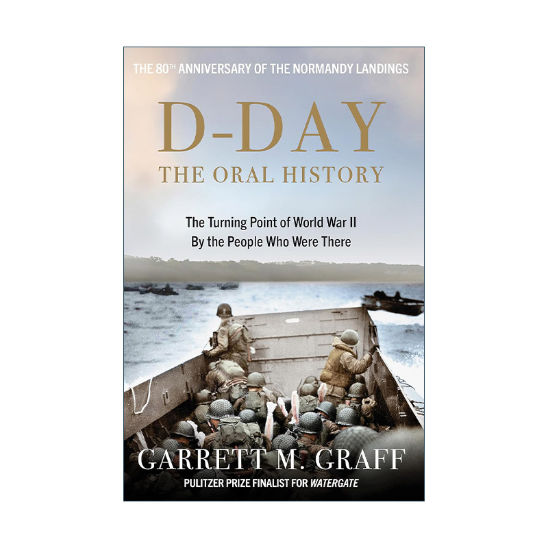 英文原版 D-DAY The Oral History 诺曼底登陆口述历史 20世纪的转折点 人文社科战争史 精装 英文版 进口英语原版书籍