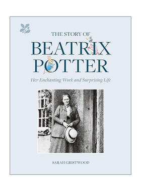 英文原版 The Story of Beatrix Potter 碧雅翠丝·波特的故事 她的作品与人生 彼得兔之母 精装 英文版 进口英语原版书籍