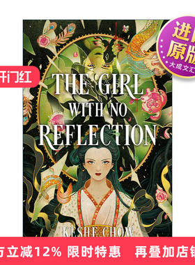 英文原版 The Girl with No Reflection Exp 没有倒影的女孩 暗黑奇幻恐怖小说 Keshe Chow 英文版 进口英语原版书籍