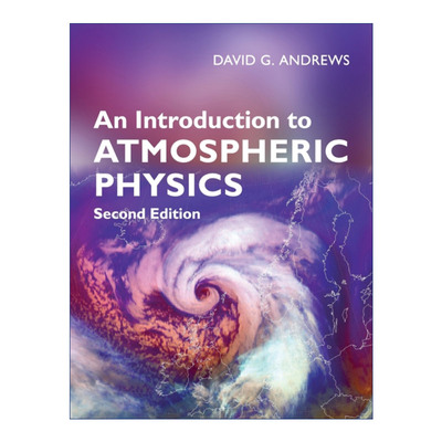 英文原版 An Introduction to Atmospheric Physics 大气物理学导论 David G. Andrews 英文版 进口英语原版书籍