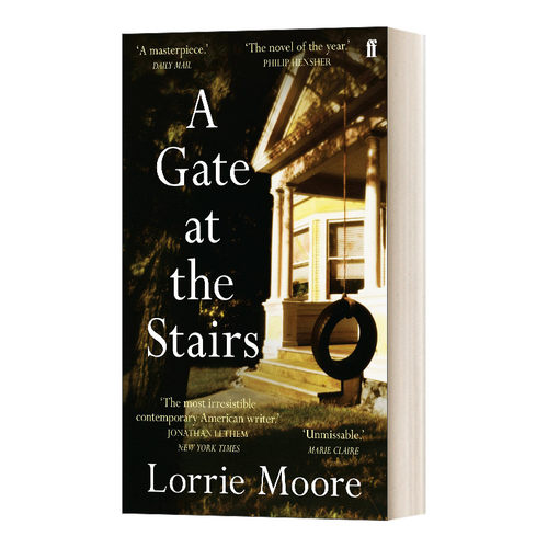 英文原版小说 A Gate at the Stairs 门在楼梯口 洛丽·摩尔 柑橘奖短名单 英文版 进口英语原版书籍