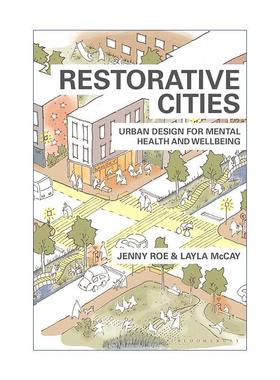 英文原版 Restorative Cities 疗愈的城市 提升居民心理健康与幸福的城市设计 英文版 进口英语原版书籍