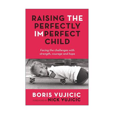 英文原版 Raising the Perfectly Imperfect Child 接纳生命中的不完美 鲍里斯·胡哲 英文版 进口英语原版书籍