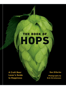英文原版 The Book of Hops 啤酒花之书 精酿啤酒爱好者的啤酒花指南 精装 Dan DiSorbo 英文版 进口英语原版书籍