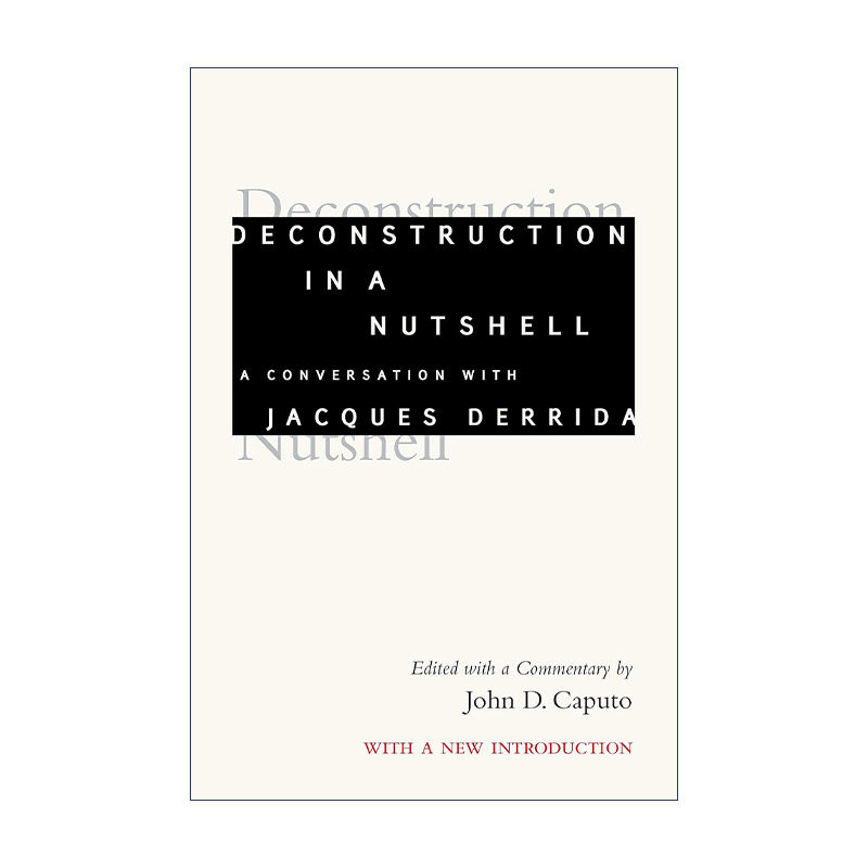 英文原版 Deconstruction in a Nutshell 德里达解构主义导读 约翰·D.卡普托 英文版 进口英语原版书籍