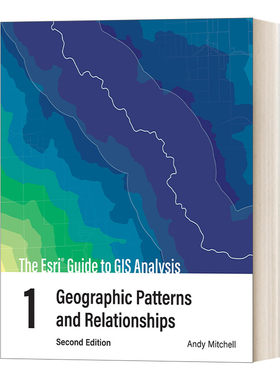 英文原版 The Esri Guide to GIS Analysis Volume 1 美国环境系统研究所地理信息系统分析指南 第1卷 地理模式和关系 英文进口书