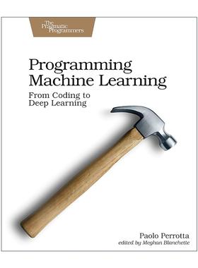 英文原版 Programming Machine Learning 机器学习编程 从编码到深度学习 Ruby元编程作者Paolo Perrotta 英文版 进口英语原版书籍