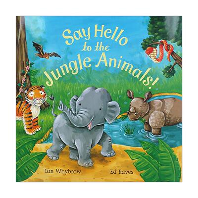 英文原版 Say Hello to the Jungle Animals 跟丛林动物说你好 儿童启蒙认知绘本 英文版 进口英语原版书籍