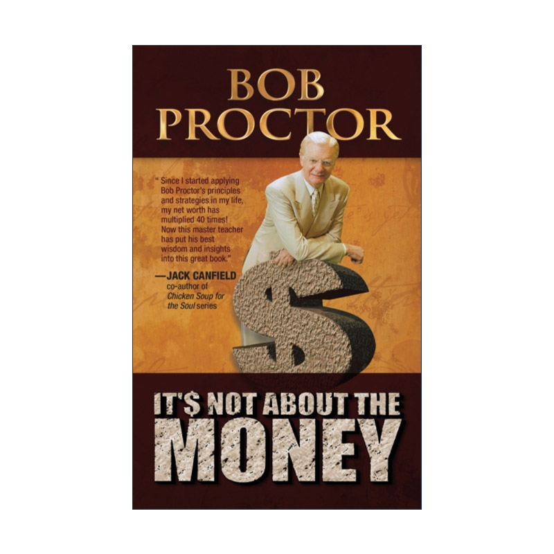 英文原版 It's Not about the Money 这与金钱无关 吸引力法则 让财富流向自己 自我提升 Bob Proctor 英文版 进口英语原版书籍