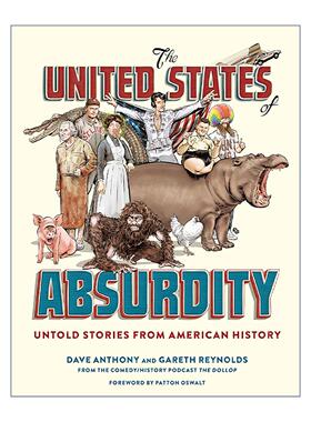 英文原版 The United States of Absurdity 荒谬的美国 史上不为人知的故事 Dave Anthony 精装 英文版 进口英语原版书籍