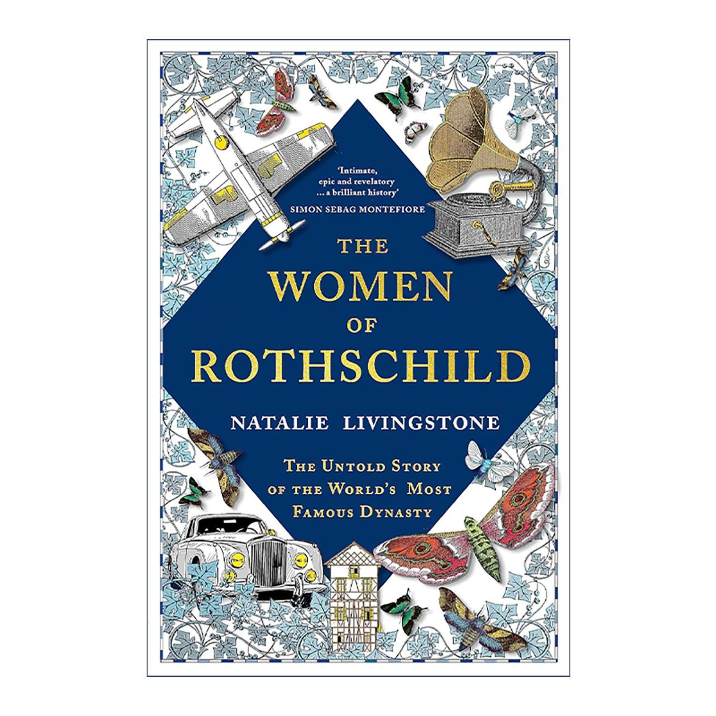 英文原版 The Women of Rothschild 罗斯柴尔德的女人 世界著名王朝的未诉之事 家族女性传记历史 英文版 进口英语原版书籍