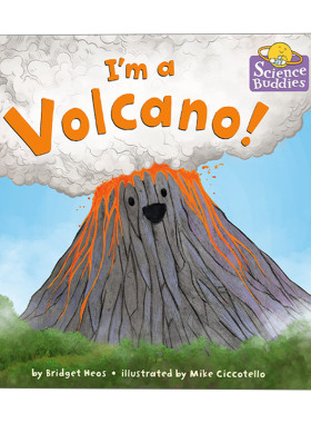 英文原版 I'M a Volcano! Science Buddies 科学伙伴系列 我是火山 火山如何形成 STEM 儿童科普百科精装绘本 英文版 进口英语书籍