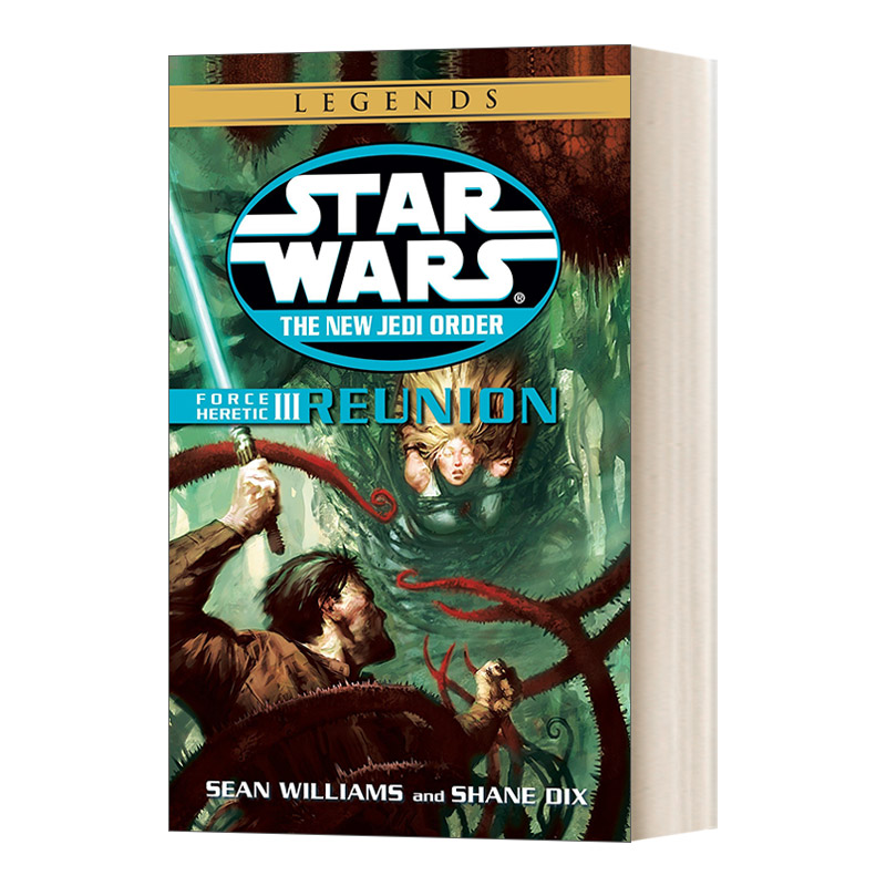 英文原版 Force Heretic III Reunion Star Wars The New Jedi Order  Book 17 星球大战 新绝地武士团17 原力异端III 重聚 英文版