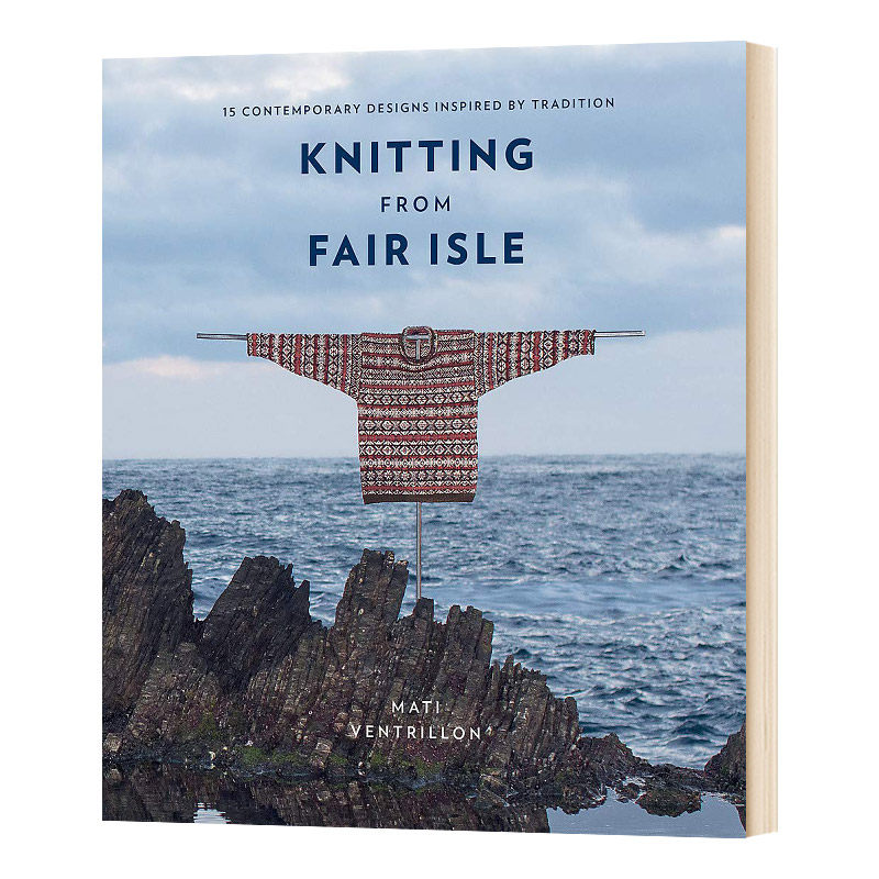 英文原版 knitting from fair isle 来自费尔岛的针织技法 英文版