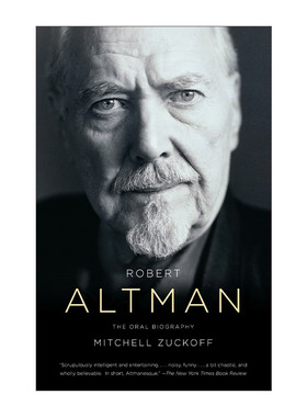 英文原版 Robert Altman 罗伯特·奥特曼 口述传记 幕后玩家 电影艺术 Mitchell Zuckoff 英文版 进口英语原版书籍