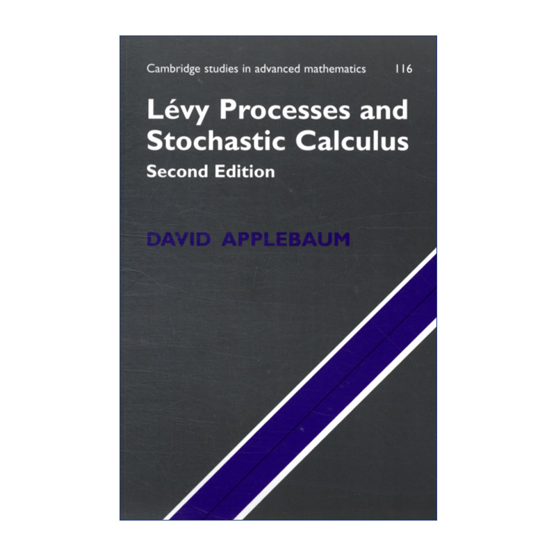 英文原版 Levy Processes and Stochastic Calculus 莱维过程和随机分析 剑桥高等数学研究系列 英文版 进口英语原版书籍
