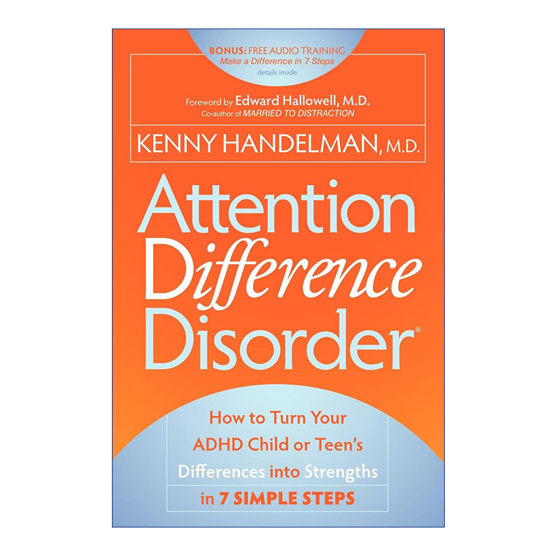 英文原版 Attention Difference Disorder 注意力差异障碍 7步将ADHD注意缺陷与多动障碍孩子的差异转化为优势 英文版 进口英语书