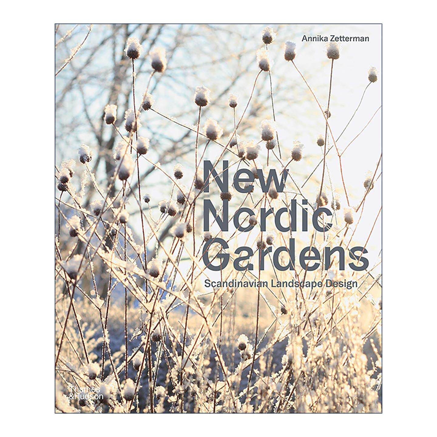 英文原版 New Nordic Gardens Scandinavian Landscape Design 新北欧花园 北欧景观设计 斯堪的纳维亚 英文版 进口英语原版书籍