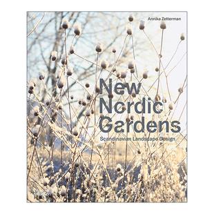 Gardens 书籍 进口英语原版 北欧景观设计 New Nordic 斯堪 Landscape Scandinavian 英文版 英文原版 Design 纳维亚 新北欧花园