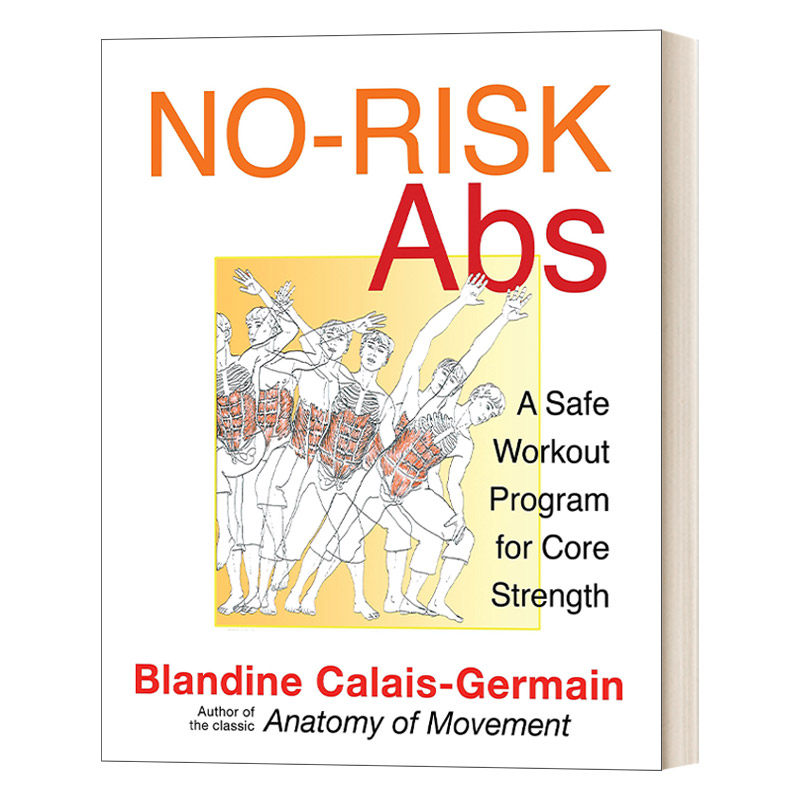 英文原版 No-Risk Abs 无风险腹肌 核心力量的安全训练计划 Calais-Germain 英文版 进口英语原版书籍