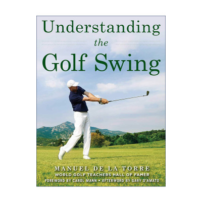 英文原版 Understanding the Golf Swing 了解高尔夫挥杆 全彩版 英文版 进口英语原版书籍