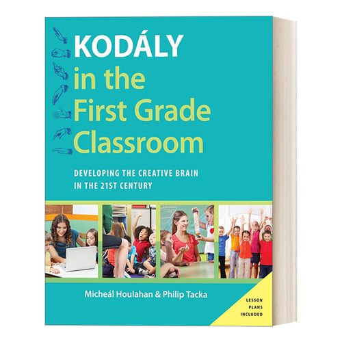 英文原版 Kodaly in the First Grade Classroom 柯达伊在一年级教室 21世纪大脑发展创意 牛津柯达伊音乐教育手册 进口英语书籍