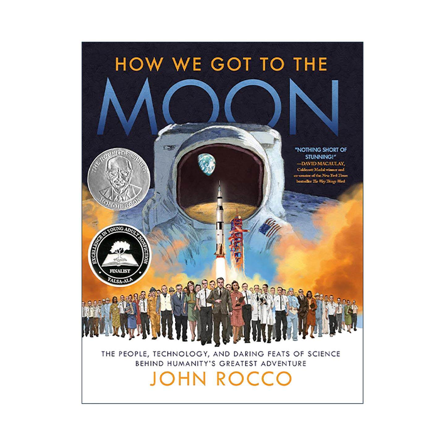 英文原版 How We Got to the Moon 我们是如何登上月球的 人类伟大冒险背后的人 技术和大胆科学壮举 儿童天文科普百科 John Rocco