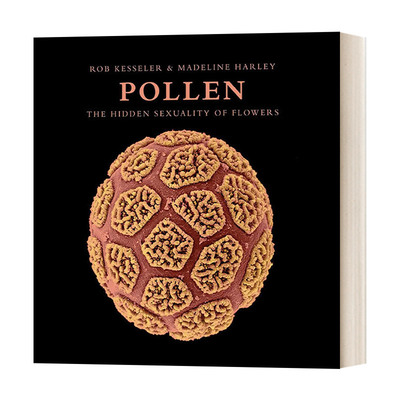 英文原版 Pollen  The Hidden Sexuality of Flowers 植物王国的奇迹 花儿的私生活 精装 英文版 进口英语原版书籍