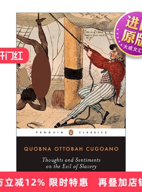 英文原版 Thoughts and Sentiments on the Evil of Slavery Penguin Classics 对奴隶制罪恶的思考与感悟 企鹅经典 英文版