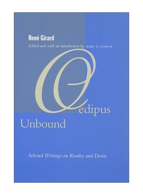 英文原版 Oedipus Unbound 俄狄浦斯解缚 勒内·吉拉尔解读希腊神话 论竞争与牺牲 英文版 进口英语原版书籍